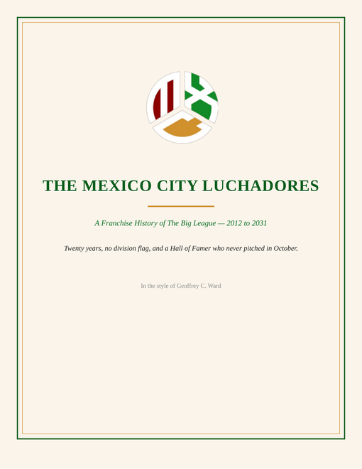 The Mexico City Luchadores franchise history cover