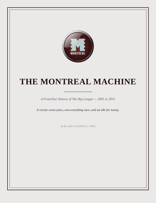 The Montreal Machine franchise history cover